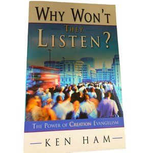 Why won't they listen Ken Ham